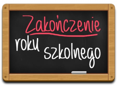 ZAKOŃCZENIE ROKU SZKOLNEGO