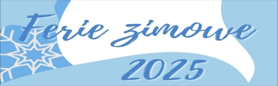 Ferie zimowe 2025